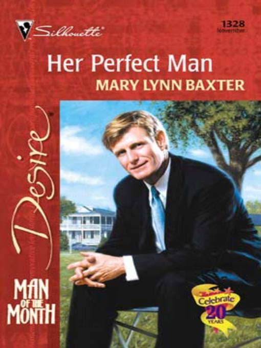 Title details for Her Perfect Man by Mary Lynn Baxter - Available